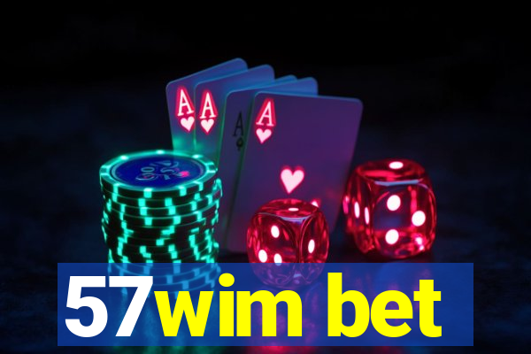 57wim bet